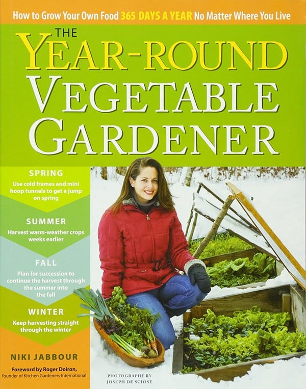 The Year-Round Vegetable Gardener by Niki Jabbour